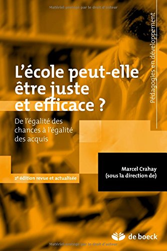 L' école peut-elle être juste et efficace ?
