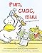 Pum, Cuac, Muu / Thump, Quack, Moo: Una loca aventura / A Wacky Adventure (Spanish Edition)