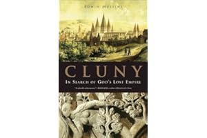 Cluny: In Search of God's Lost Empire
