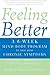 Image of Feeling Better: A 6-Week Mind-Body Program to Ease Your Chronic Symptoms