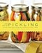 The Joy of Pickling: 250 Flavor-Packed Recipes for Vegetables and More from Garden or Market (Revised Edition)