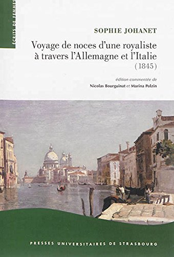 Voyage de noces d'une royaliste à travers l'Allemagne et l'Italie, 1845