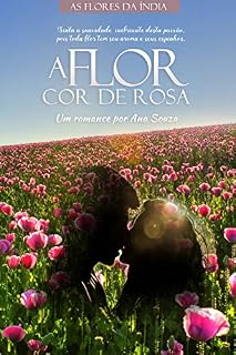 Livro A flor cor de Rosa (As Flores da Índia Livro 1)