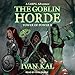 The Goblin Horde: A LitRPG Adventure: Tower of Power Series, Book 2 by