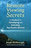 Remote Viewing Secrets: A Handbook
