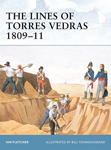 Lines of Torres Vedras 1809-11 by Ian Fletcher