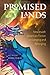 Promised Lands (Brandeis Series in American Jewish History, Culture, and Life)