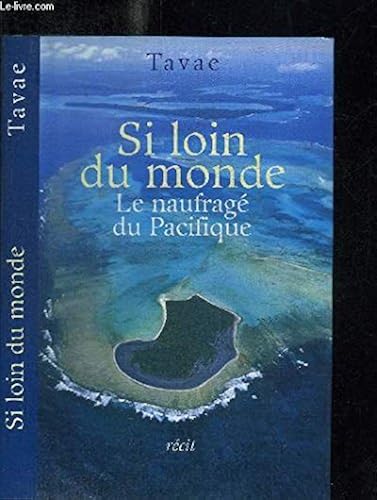 Download SI LOIN DU MONDE: LE NAUFRAGE DU PACIFIQUE PDF