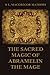 The Sacred Magic Of Abramelin The Mage by Samel Liddell MacGregor Mathers