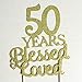 50 Years Blessed & Loved Cake Topper for 50th Birthday, Wedding Anniversary Party Decorations Gold Glitter
