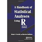 A Handbook of Statistical Analyses Using R, Second Edition