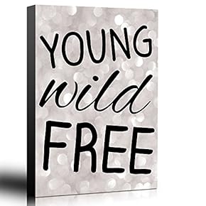 Bold Inspirational Quote Young Wild Free on Champagne Bokeh Background - Home and Dorm Room Art - Canvas Art Home Art - 12x18 inches