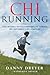 ChiRunning: Una manera revolucionaria de correr sin esfuerzo y sin lesiones (Spanish Edition)