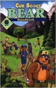 Cub Scout Bear Handbook: Boy Scouts of America: 9780839534518: Amazon