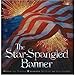 The Star Spangled Banner by Amy Winstead, Bob Dacey
