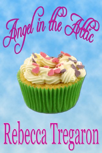 Angel In The Attic Werewolf In The Kitchen Book 1 - 