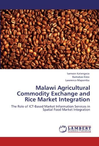Malawi Agricultural Commodity Exchange and Rice Market Integration: The Role of ICT-Based Market Information Services in Spatial Food Market Integration