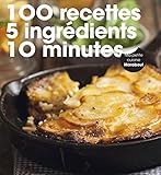100 recettes 5 ingrédients 10 minutes by 