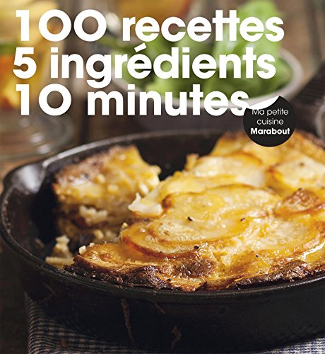 100 recettes 5 ingrédients 10 minutes by (Paperback)