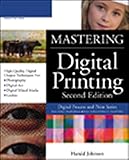 Mastering Digital Printing, Second Edition (Digital Process and Print) by 