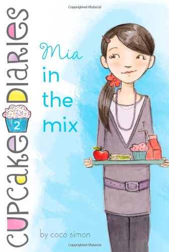 Mia in the Mix (Cupcake Diaries)