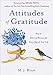 Attitudes of Gratitude: How to Give and Receive Joy Every Day of Your Life by M. J. Ryan, Mark Nepo