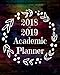 2018-2019 Academic Planner: Student Planner and Calendar For Academic Year August 2018 to July 2019 by Dartan Creations