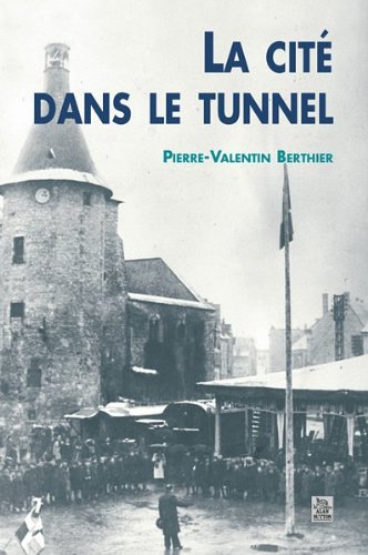 La  cité dans le tunnel