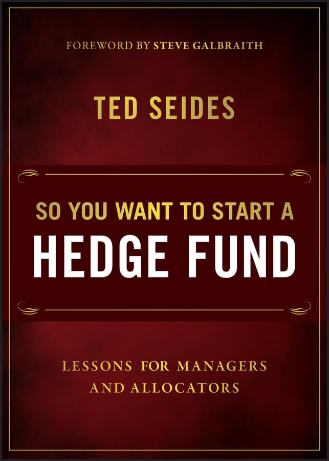 Amazon.com: So You Want to Start a Hedge Fund: Lessons for
