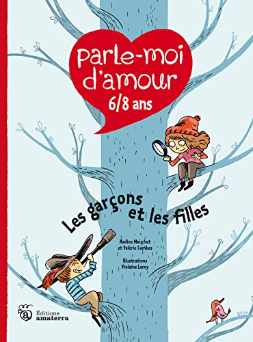 Parle-moi d'amour 6/8 ans : Les garçons et les filles by