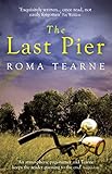 The Last Pier by Roma Tearne