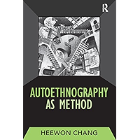 Autoethnography as Method (Developing Qualitative Inquiry Book 1) book cover