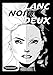 Blanc Noir Deux by 