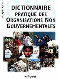 Dictionnaire pratique des organisations non gouvernementales, ONG