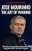 José Mourinho: The Art of Winning