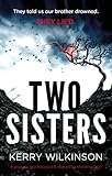 Two Sisters: A gripping psychological thriller with a shocking twist