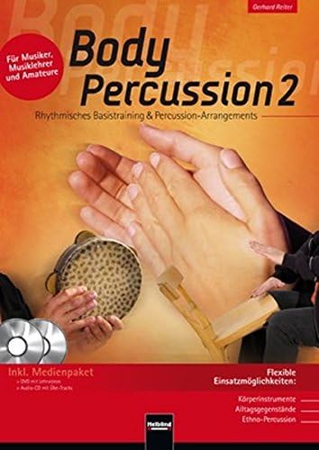 Body Percussion 2 mit 2 CD's: Rhythmisches Basistraining & Percussion-Arrangements