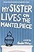 My Sister Lives On The Mantelpiece by Annabel Pitcher Paperback | Indigo Chapters