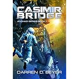 Casimir Bridge: A Science Fiction Technothriller (Anghazi Series Book 1)