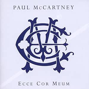 Paul McCartney: Ecce Cor Meum