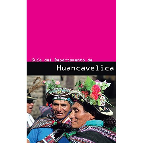 Guía del departamento de Huancavelica Guía del departamento de Huancavelica