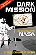 Dark Mission: The Secret History of NASA