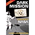 Dark Mission: The Secret History of NASA