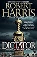 Dictator: A Novel