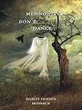 Front cover for the book Mennonites Don't Dance by Darcie Friesen Hossack
