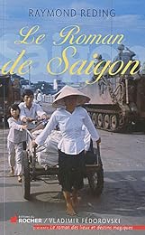 Le  roman de Saigon