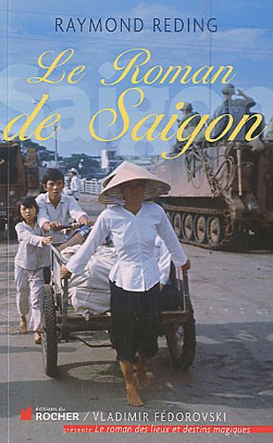 Le  roman de Saigon