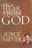 Hardcover How to Hear from God: Learn to Know His Voice and Make Right Decisions by Joyce Meyer (2003-09-02) Book