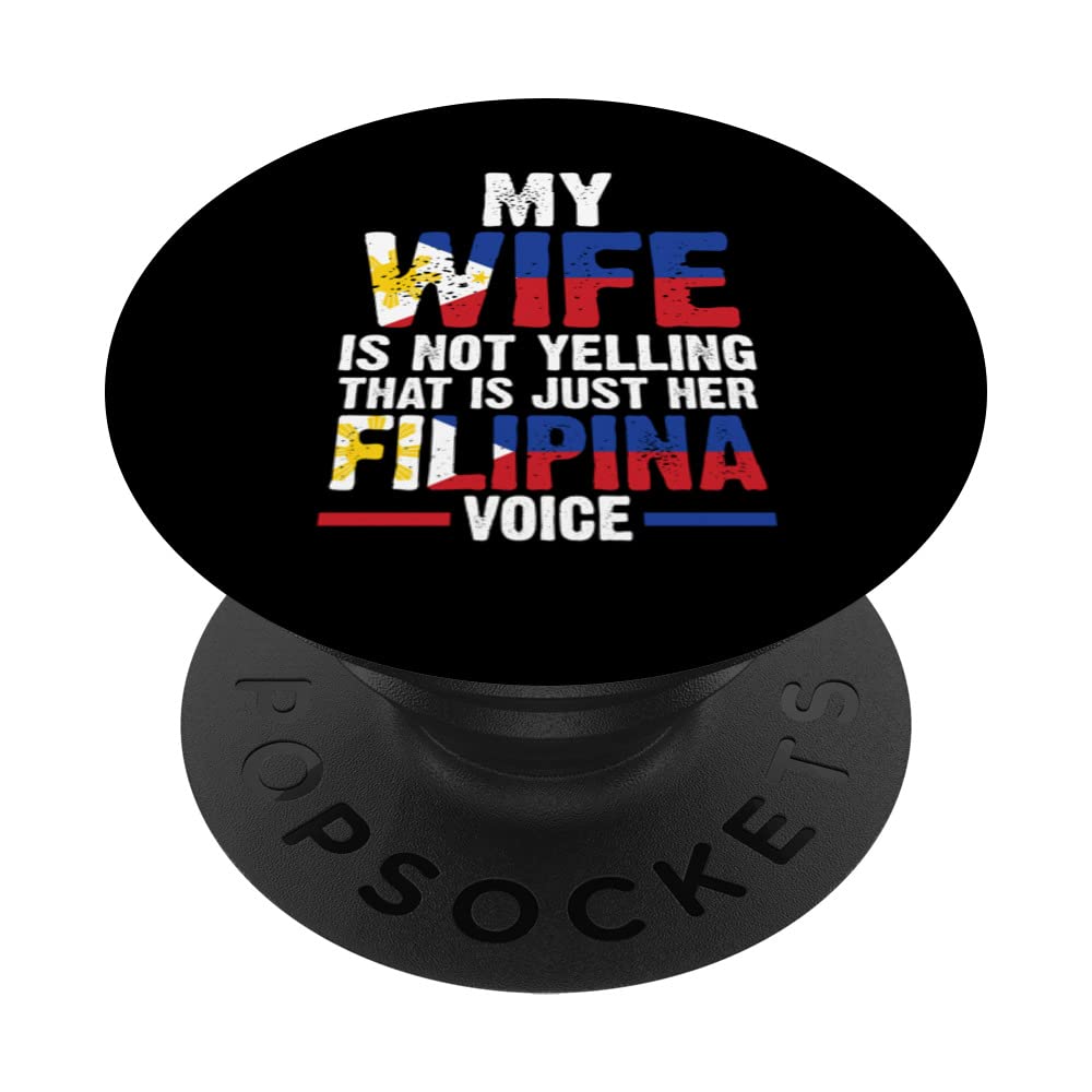 my wife is not that is just her filipina Filipino Husband PopSockets Swappable PopGrip
