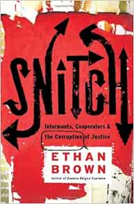 From Snitch To Spy The 9 Faces Of Informants - i3fdrib